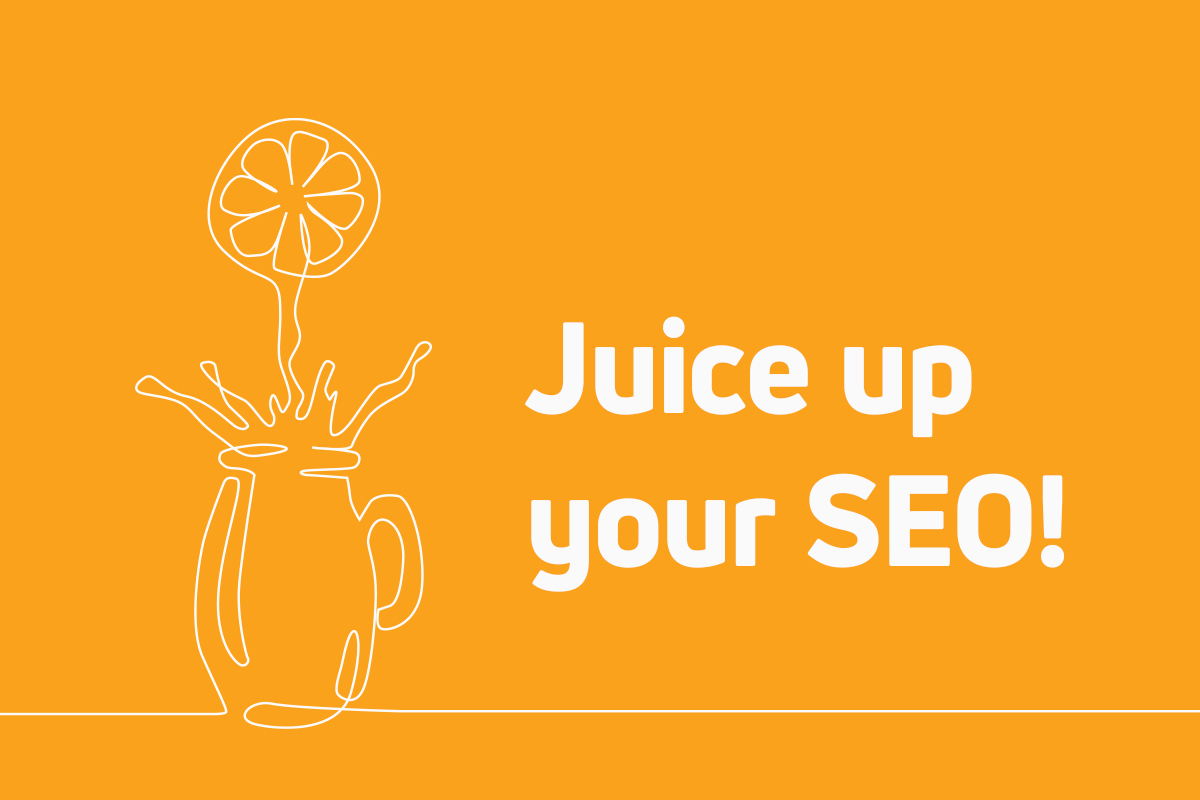 Juice Up Your SEO